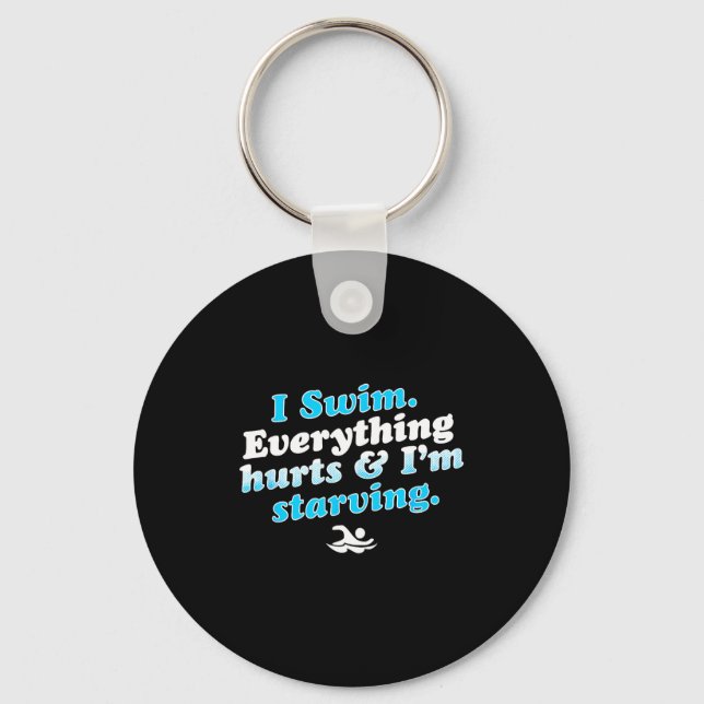 I Swim Funny Swimmer Quote  Key Ring (Front)
