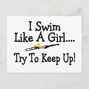 I Swim Like A Girl Try To Keep Up Postcard