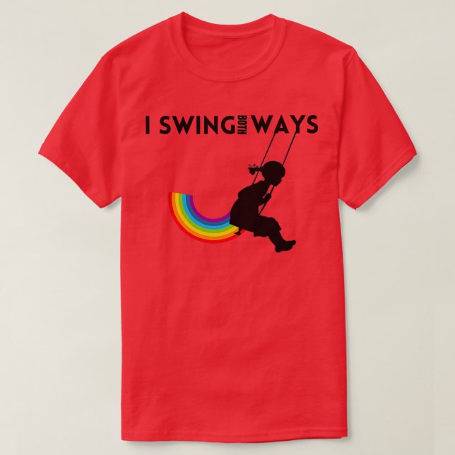 I Swing Both Ways Cute Gift Idea T-Shirt (Design Front)