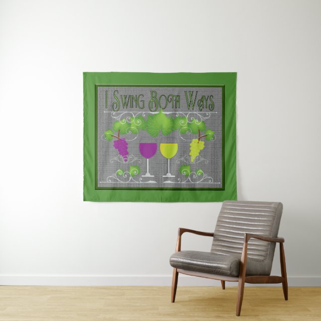 I Swing Both Ways for Wine Tapestry (In Situ (Horizontal))
