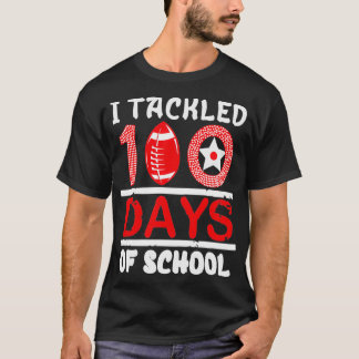 I Tackled 100 Day Of School 12 T-Shirt