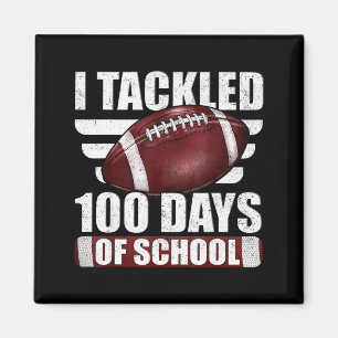 I Tackled 100 Day Of School Football 100th Days Te Magnet