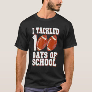 I Tackled 100 Day Of School Football Boy 100th Day T-Shirt