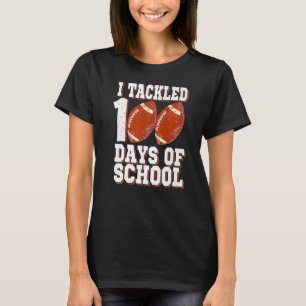 I Tackled 100 Day Of School Football Boy 100th Day T-Shirt