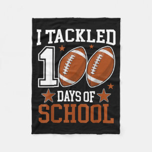 I Tackled 100 Day Of School Funny 100th Day School Fleece Blanket