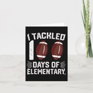 I Tackled 100 Days Elementary Tees Footbyll Studen Card