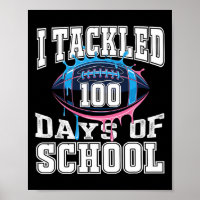 I Tackled 100 Days Football Boys Kids 100th Day Of
