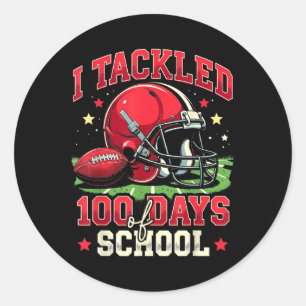 I Tackled 100 Days Of School 100th Day Football  Classic Round Sticker