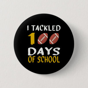 I Tackled 100 Days Of School 100th Day Of School F 6 Cm Round Badge