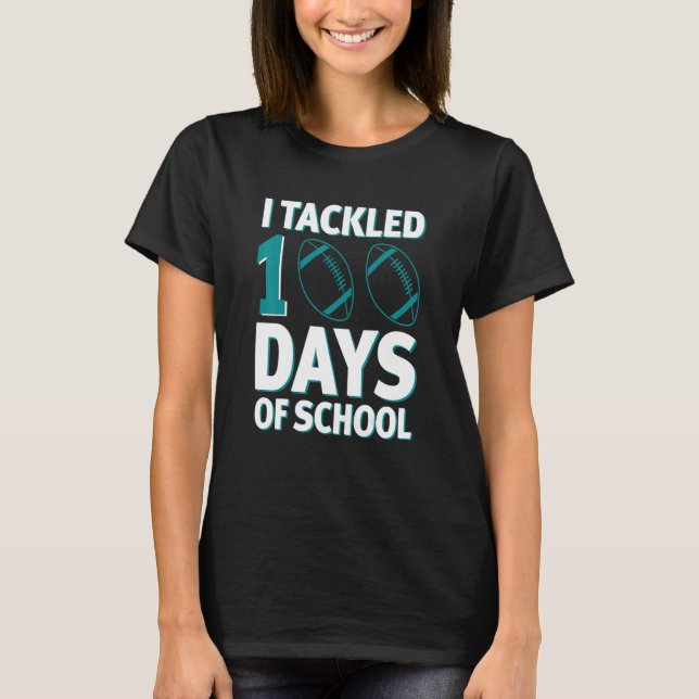 I Tackled 100 Days of School 100th Days Boy Kid Gi T-Shirt (Front)