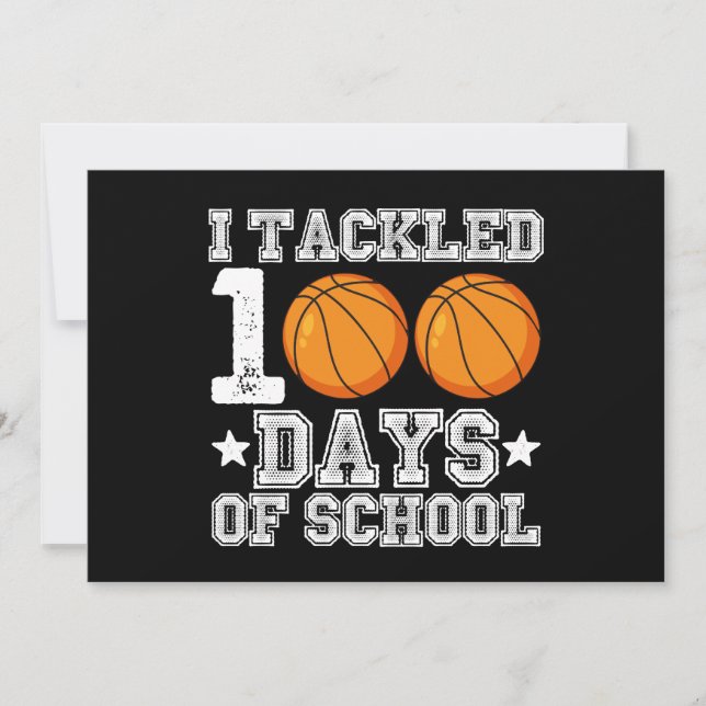 I Tackled 100 Days of School Basketball Invitation (Front)