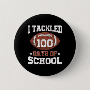I Tackled 100 Days Of School Football 100 Days Sma 6 Cm Round Badge