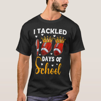 I Tackled 100 Days Of School Football 100th Day  B T-Shirt
