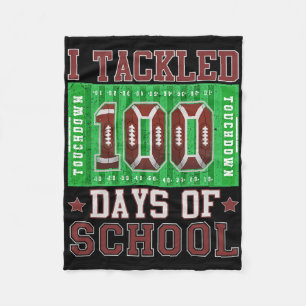 I Tackled 100 Days Of School Football 100th Day Ki Fleece Blanket