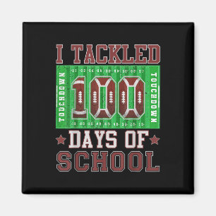 I Tackled 100 Days Of School Football 100th Day Ki Magnet