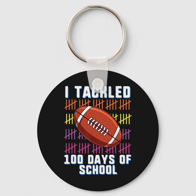 I Tackled 100 Days Of School Football Boys Kids 10 Key Ring (Front)