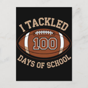 I Tackled 100 Days Of School Football Holiday Postcard