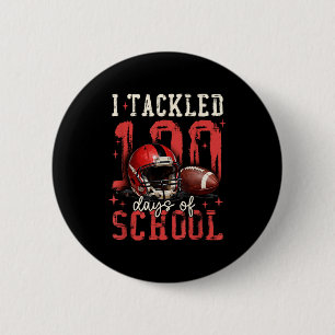I Tackled 100 Days Of School Football Men Boy Kid  6 Cm Round Badge