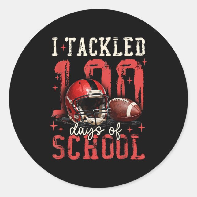 I Tackled 100 Days Of School Football Men Boy Kid  Classic Round Sticker (Front)