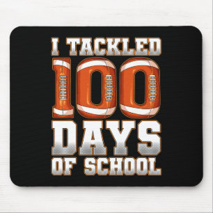 I Tackled 100 Days Of School Football Mouse Pad