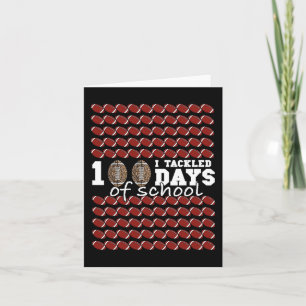 I Tackled 100 Days Of School Football Soccer Kids Card