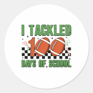 I Tackled 100 Days Of School Footbyll 100th Day Bo Classic Round Sticker