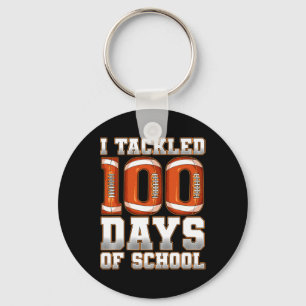 I Tackled 100 Days Of School Footbyll 1 Key Ring