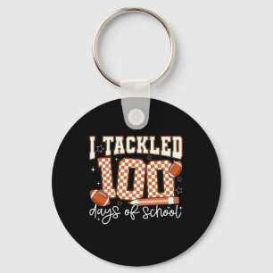 I Tackled 100 Days Of School Footll Boy Girl Teach Key Ring