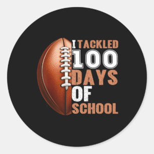 I Tackled 100 Days Of School Shirt Boys Girls Foot Classic Round Sticker