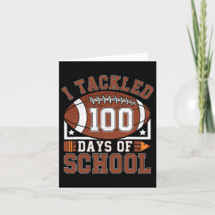 I Tackled 100 Days School 100th Day Football Stude Card