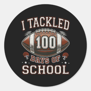 I Tackled 100 Days School 100th Day Football Stude Classic Round Sticker
