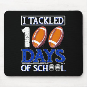 I Tackled 100 Days School 100th Day Football Stude Mouse Pad