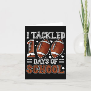 I Tackled 100 Days School Football 100th Day Of Sc Card