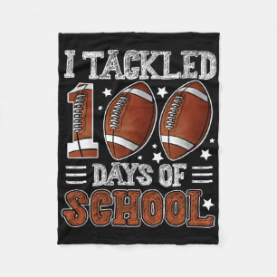 I Tackled 100 Days School Football 100th Day Of Sc Fleece Blanket