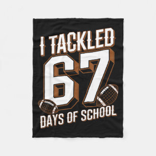I Tackled 67 Days Of School Funny Six Seven Meme F Fleece Blanket