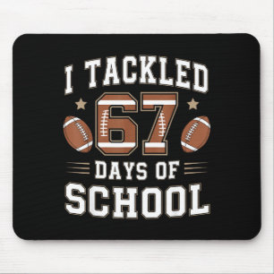 I Tackled 67 Days Of School Funny Six Seven Meme F Mouse Pad