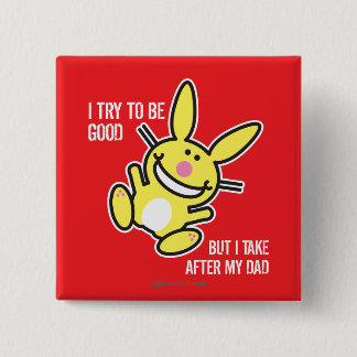 I Take After My Dad 15 Cm Square Badge