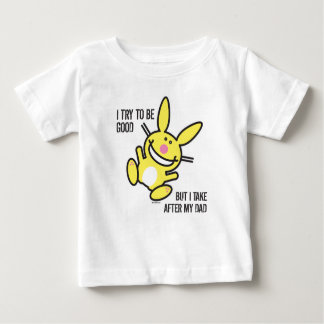 I Take After My Dad Baby T-Shirt