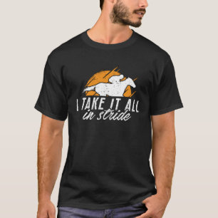 I Take It All In Stride Horseback Riding Horses Sh T-Shirt