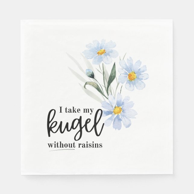I Take My Kugel WithOUT Raisins Napkin (Front)