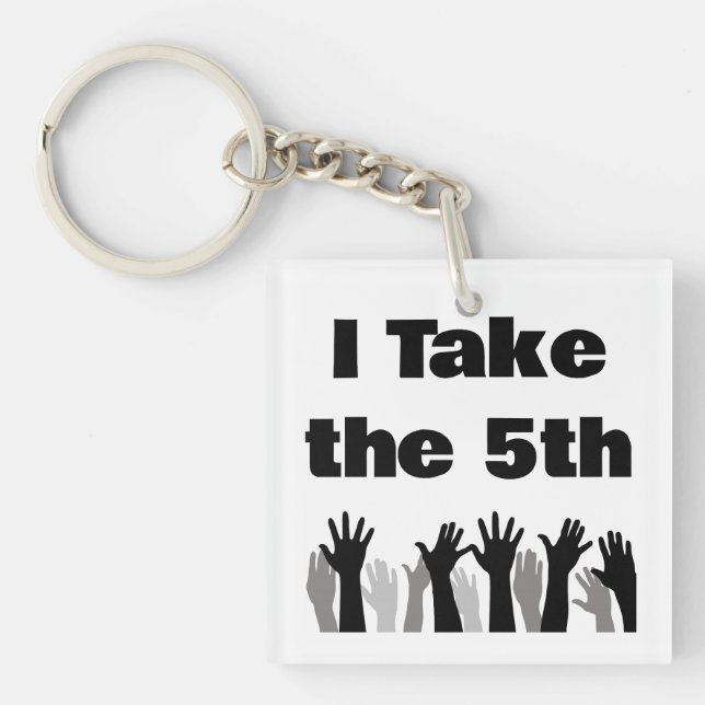 I Take the 5th Keychain (Front)