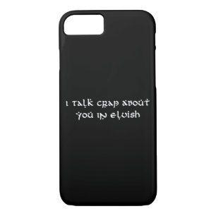 I Talk Crap About You In Elvish Funny Case-Mate iPhone Case