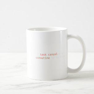 I Task Canceled My Coroutine To Be Here Funny Humo Coffee Mug