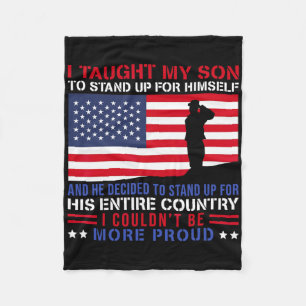 I Taught My Son How To Stand Up Proud Military Mom Fleece Blanket
