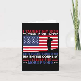 I Taught My Son How To Stand Up Proud Military Mum Card
