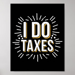 I Taxes Bookkeeping Bookkeeper Accounting Accounta Poster