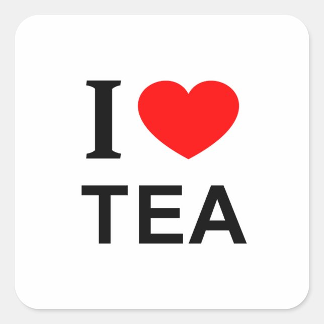 I ❤️ TEA I LOVE TEA I HEART TEA SQUARE STICKER (Front)