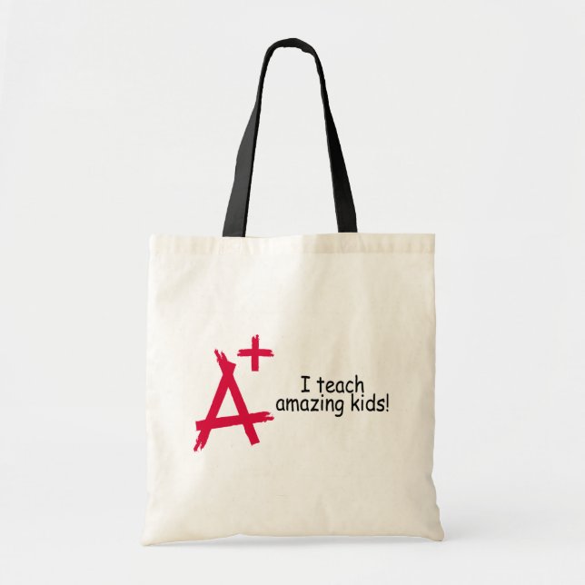 I Teach Amazing Kids (A+) Tote Bag (Front)