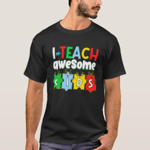 I Teach Awesome Kids Autism Awareness Sped Teacher T-Shirt