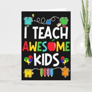I Teach Awesome Kids Autism Awareness Teacher Men  Card